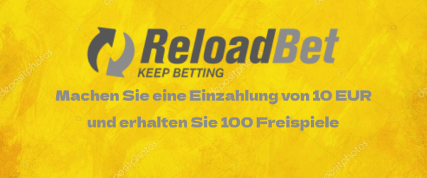 ReloadBet Einzahlung von 10 EUR und erhalten Sie 100 Freispiele